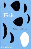 FISH: RECIPES FROM THE SEA Cookbook